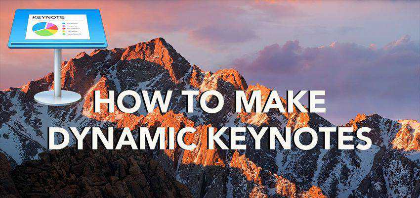 How to Create Dynamic Keynotes