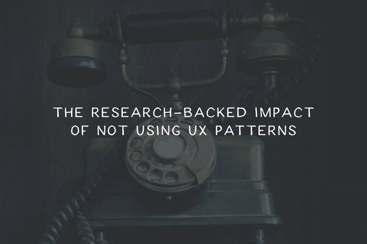 The Research-Backed Impact of Not Using UX Patterns