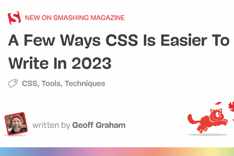 A Few Ways CSS Is Easier To Write In 2023